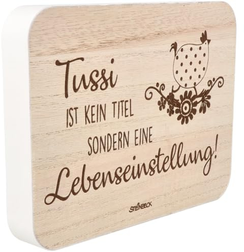 Spruchreif x Steinbeck | Deko-Tafel Tussi ist kein Titel sondern eine Lebens... | Holz-Tafel mit Gravur | Geschenk für Freunde & Familie | Made in Germany
