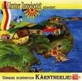 Unsere Schönsten Kärntnerlieder