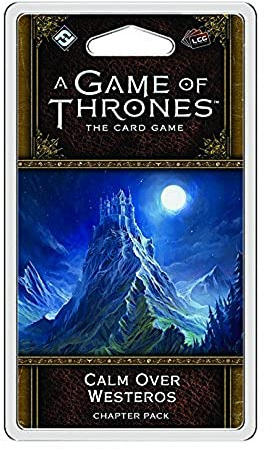 A Game of Thrones Lcg: Calm Over Westeros Chapter Pack