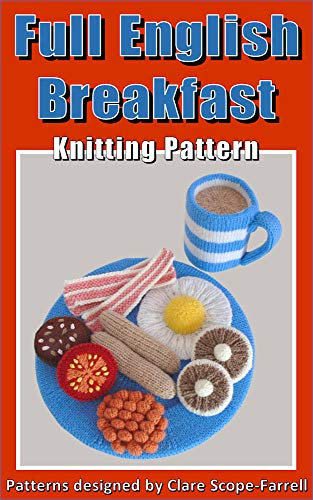 Full English Breakfast Knitting Pattern