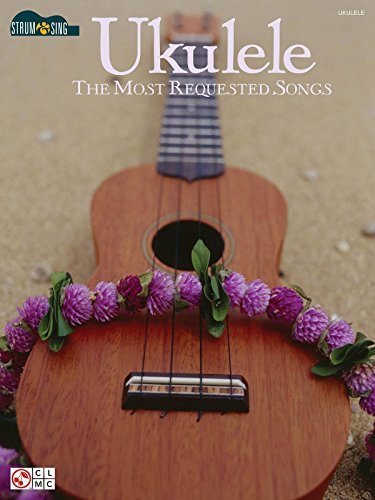 Hal Leonard Ukulele: The Most Requested Songs