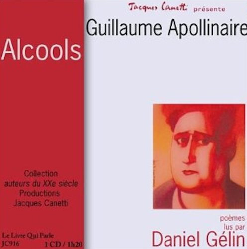 Apollonaire ; Alcools - livre audio CD ; audiobook (French Edition)