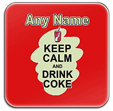 UNIGIFT Personalised Gift - Keep Calm Drink Coke Square Gloss Coaster (Food Design Colour) Any Name Message Unique Mat Pad - Carry Poster Party Diet Snack Beer Wine Milk Coffee Tea Chocolate Juice