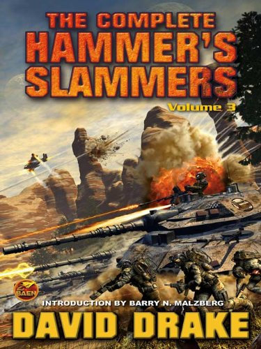 The Complete Hammer's Slammers: Volume 3 (Hammer's Slammers Volumes) (English Edition)