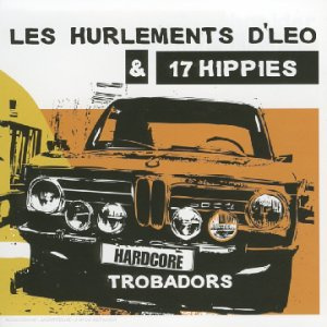 Les Hurlements D'léo & 17 Hippies