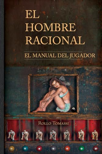 El Hombre Racional: El Manual del Jugador