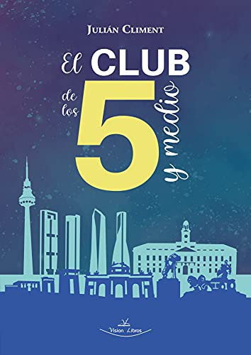 El club de los 5 y medio (Spanish Edition)