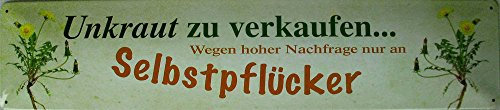 Unkraut zu verkaufen wegen hoher Nachfrage nur an Selbstpflücker - Straßenschild Blechschild 46x10 cm STR70
