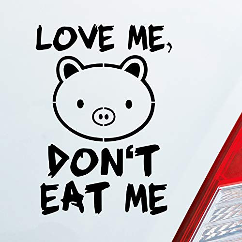 Hellweg Druckerei Love me Schwein Tier Vegetarier Vegan Auto Aufkleber Sticker Heckscheibenaufkleber