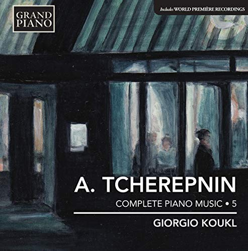 Tcherepnin: Complete Piano Music Volume 5
