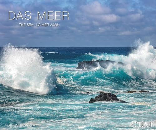 DUMONT - Das Meer 2025 Wandkalender, 60x50cm, Fotokunst-Kalender von Natur-Fotograf Roland Gerth, grandiose Momentaufnahmen mit allen Facetten des Meeres, mit Spiralbindung