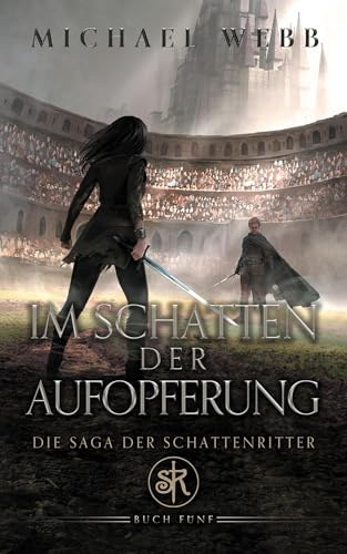 Im Schatten der Aufopferung: Ein Epic-Fantasy-Abenteuer