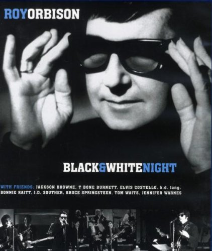 Roy Orbison - Black and White Night