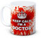 Keep Calm I'm a Doctor - Blutig Lustig Hochwertigen Kaffee oder Tee Tasse