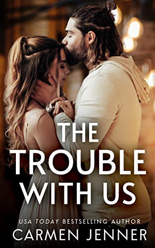 The Trouble with Us (English Edition)
