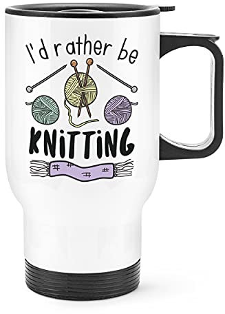 I'd Rather Be Knitting Travel Mug Cup with Handle