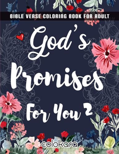 Bible Verse Coloring Book For Adult: God's Promises For You 2 Color as You Reflect on God's Words to You