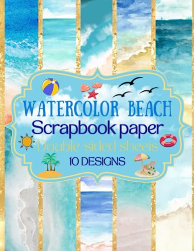Watercolor Beach Scrapbook Paper: Beach scrapbooking embellishments a collection of watercolor scrapbook supplies summer beach | scrapbook paper craft paper pad (Beach Themed Scrapbook Paper)