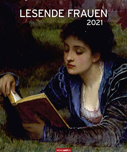 Lesende Frauen - Kalender 2021- Weingarten-Verlag - Kunstkalender mit stimmungsvollen Gemälden - 45,8 cm x 54,8 cm