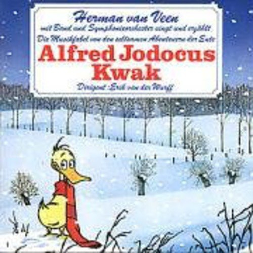 Die Musikfabel von den seltsamen Abenteuern der Ente Alfred Jodocus Kwak