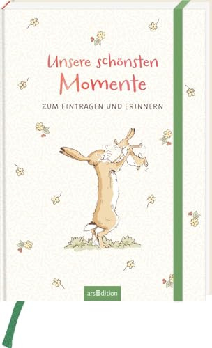 Weißt du eigentlich, wie lieb ich dich hab? Unsere schönsten Momente: Zum Eintragen und Erinnern | Ein Erinnerungsschatz mit viel Platz für Fotos