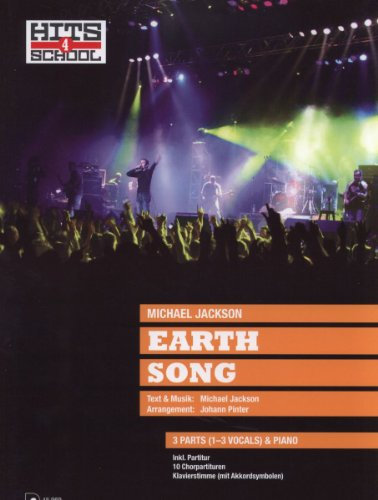 Earth Song, for 1-3 Vocals and Piano, Partitur, Klavierstimme und 10 Chorpartituren