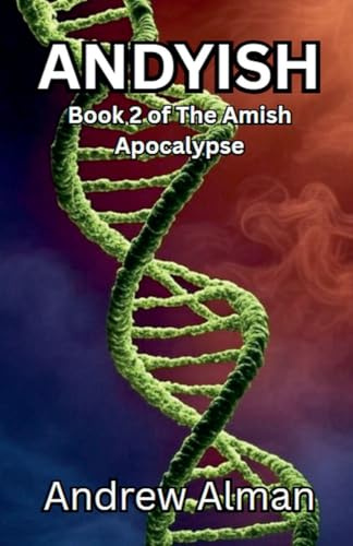 Andyish (The Amish Apocalypse, Band 2)