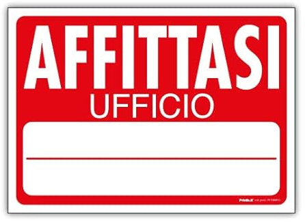 NEW CARTELLO SEGNALETICO - Affittasi Ufficio - Adesivo Resistente, Pannello in Forex, Pannello In Alluminio (ADESIVO 20X31 CM)