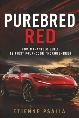 Purebred Red: How Maranello Built Its First Four-Door Thoroughbred