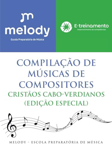 Compilação de Músicas de Compositores Cristãos Cabo-Verdianos (Edição Especial)