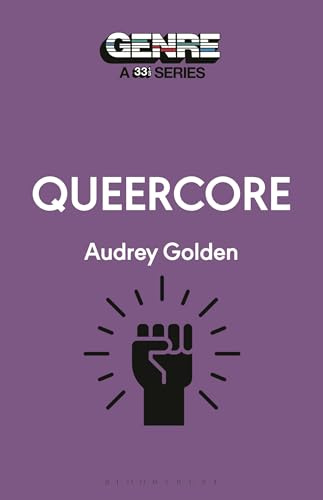 Queercore (Genre: A 33 1/3 Series)