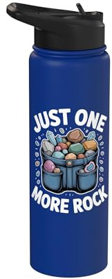 Just One More Rock Rockhounding Geologie Kristalle Steine Stainless Steel Insulated Water Bottle