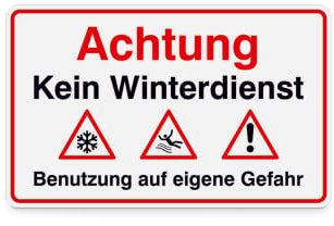 Betriebsausstattung24® Hinweisschild Achtung Kein Winterdienst… | BxH 40,0 x 25,0 cm, Aluminiumverbundblatte | Zum Verschrauben | Gefahrenhinweis