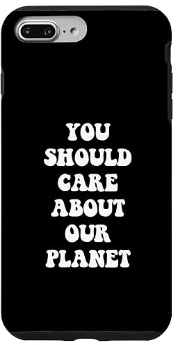 you should care about our planet Case for iPhone 7 Plus/8 Plus