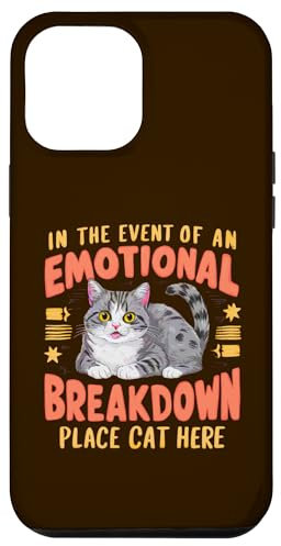 Carcasa para iPhone 12 Pro Max En caso de un colapso emocional Place Cat Here madre