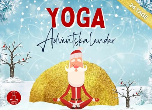 Dein Yoga Adventskalender: 24 Yoga-Übungen für eine entspannte Adventszeit