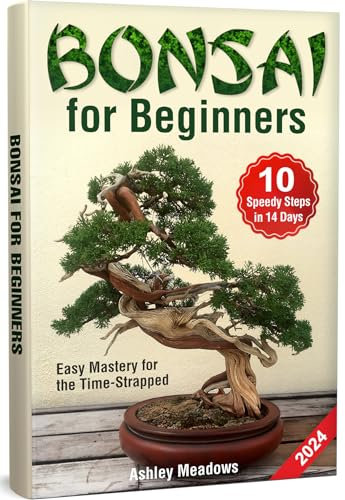 Bonsai for Beginners: Easy Mastery for the Time-Strapped. Learn 10 Speedy Steps to Take Care and Make a Healthy, Evergreen Tree in 14 Days or Less. (Gardening) (English Edition)