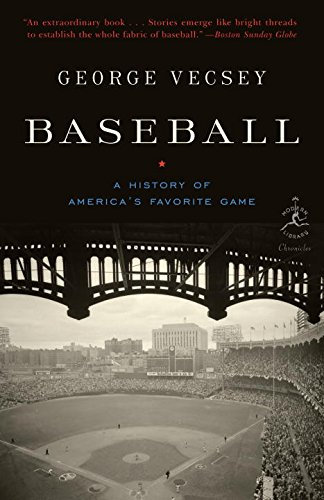 Baseball: A History of America's Favorite Game (Modern Library Chronicles Series Book 25) (English Edition)