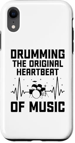 Coque pour iPhone XR Drumming The Original Heartbeat Of Music Batteur de batterie
