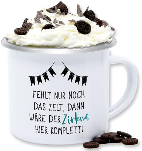 Emaille Tasse Blechtasse - Tassen - Fehlt nur noch das Zelt dann wäre der Zirkus hier komplett - Kollegen Geschenk Kleine Abschiedsgeschenke Kollegin - 300 ml - Weiß Silber - kollege zelt,