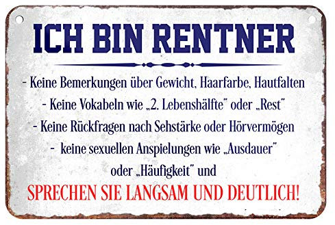 helges-shop Ich Bin Rentner Blechschild - lustiges Metallschild mit Kordel und Saugnapf - Schild mit witzigen Spruch für die ewig jung Gebliebenen - Geschenkidee für Oma Opa Großeltern - 18x12cm