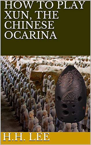 How to Play Xun, the Chinese Ocarina
