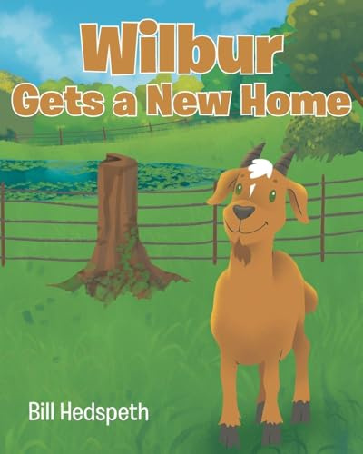 Wilbur Gets a New Home