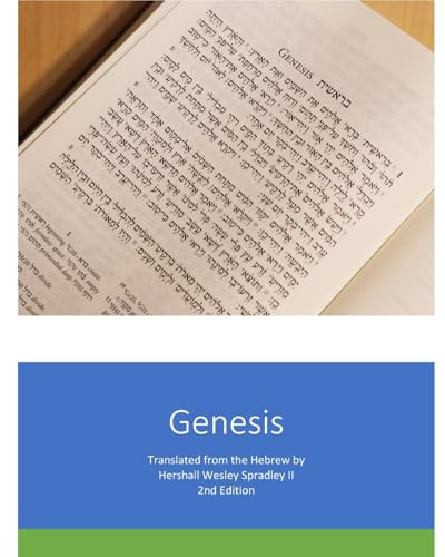 Genesis: The First Book of the Instruction of Moses, Man of God