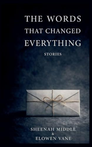 The Words That Changed Everything