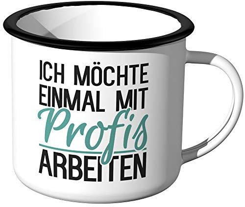 JUNIWORDS Emaille-Tasse, Ich möchte einmal mit Profis Arbeiten, Schwarzer Tassenrand
