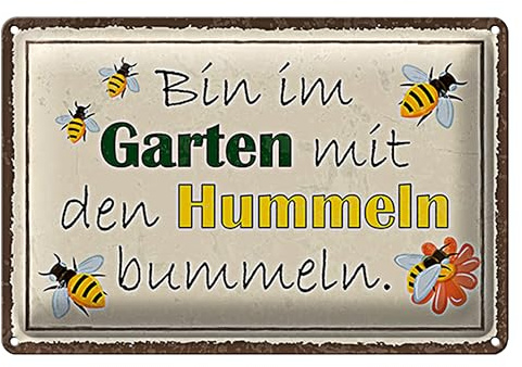 Dekoratives Blechschild 'Bin im Garten mit den Hummeln bummeln' | Ideal für Gartenliebhaber und Naturfreunde | 18 cm x 12 cm