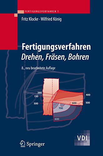 Fertigungsverfahren 1: Drehen, Fräsen, Bohren (VDI-Buch)