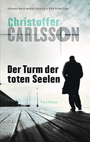 Der Turm der toten Seelen: Thriller Bd.1 (Finster, packend und hochaktuell - Leo Junker ermittelt)