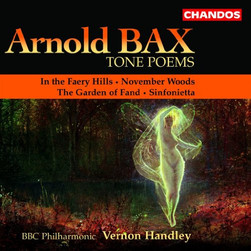 Bax: Tone Poems - In the Faery Hills / November Woods